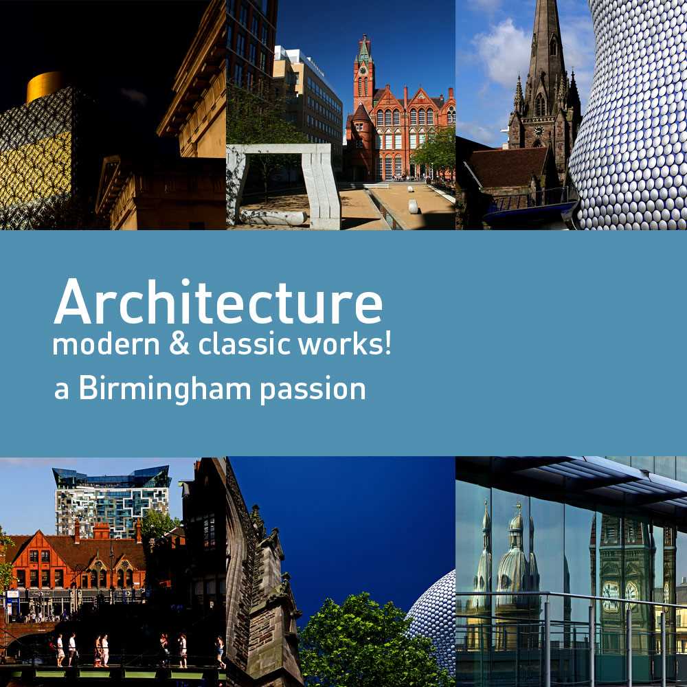 Stunning architecture across Birmingham - modern & classic!