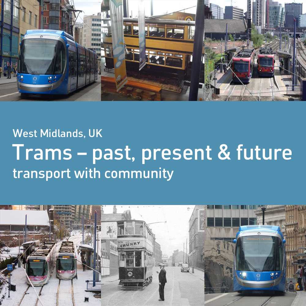 Trams (past, present & future) in Birmingham & West Midlands