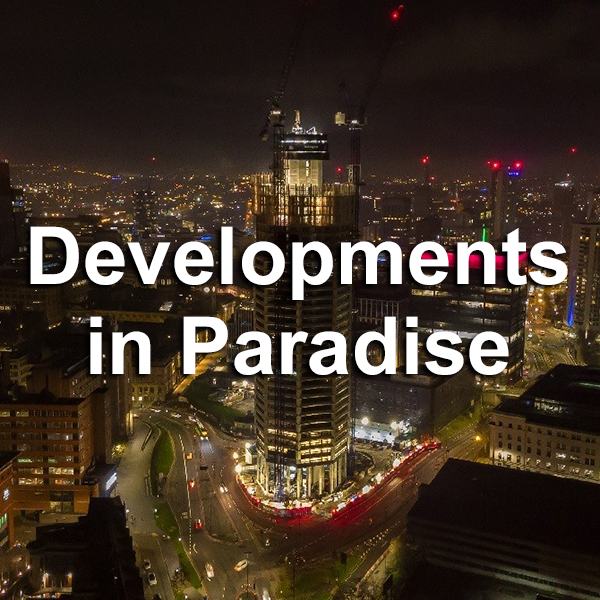 Developments in Paradise